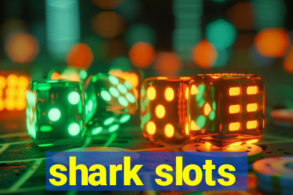 shark slots